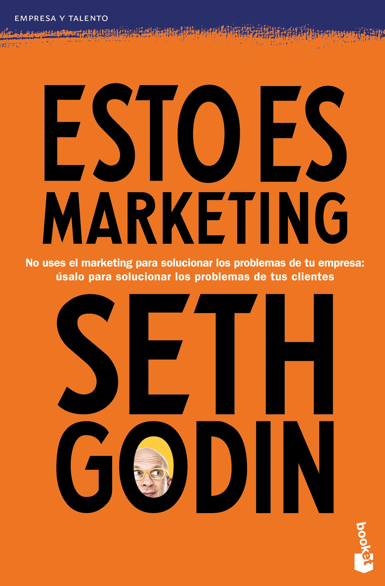Esto es marketing / This Is Marketing: You Can't Be Seen Until You Learn to See